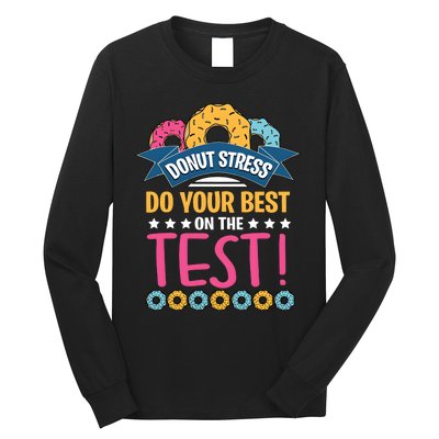 Do Your Best On The Test Day Long Sleeve Shirt