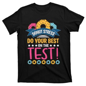 Do Your Best On The Test Day T-Shirt