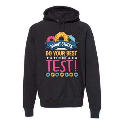 Do Your Best On The Test Day Premium Hoodie