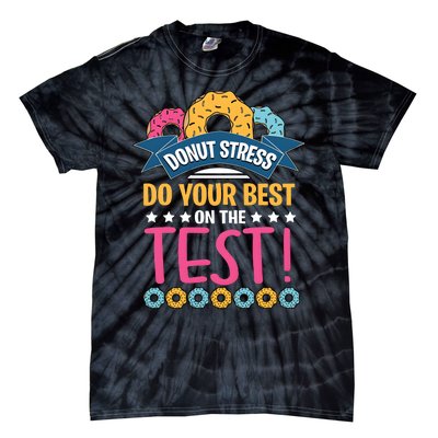 Do Your Best On The Test Day Tie-Dye T-Shirt