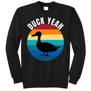 Duck Yeah Duck Lovers Ducks Funny Duck Farmers Funny Animal Lover Tall Sweatshirt