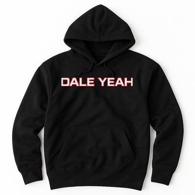 Dale Yeah Hoodie