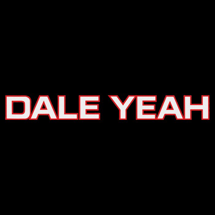 Dale Yeah T-Shirt