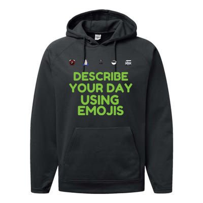 Describe Your Day Using Emojis Performance Fleece Hoodie