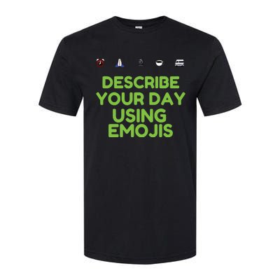 Describe Your Day Using Emojis Softstyle CVC T-Shirt