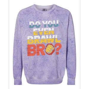 Do You Even Brawl Bro Gamer Colorblast Crewneck Sweatshirt