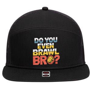 Do You Even Brawl Bro Gamer 7 Panel Mesh Trucker Snapback Hat