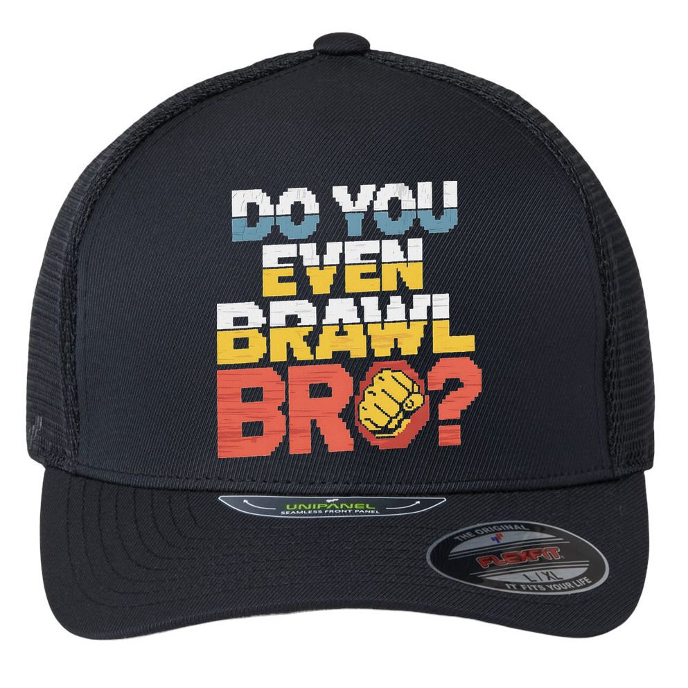 Do You Even Brawl Bro Gamer Flexfit Unipanel Trucker Cap