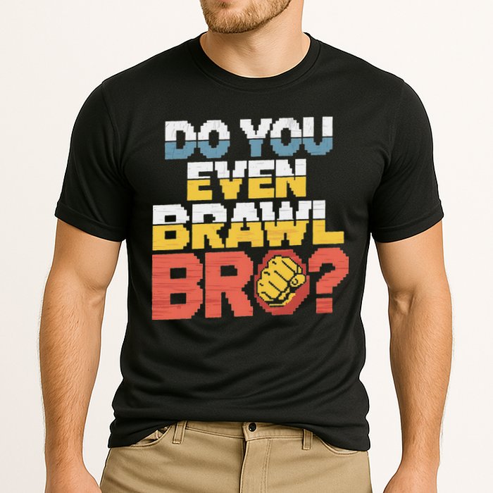 Do You Even Brawl Bro Gamer Cooling Performance Crew T-Shirt