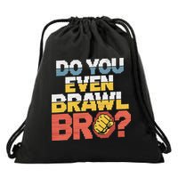 Do You Even Brawl Bro Gamer Drawstring Bag