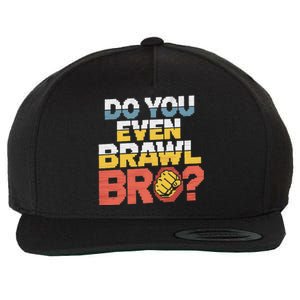 Do You Even Brawl Bro Gamer Wool Snapback Cap