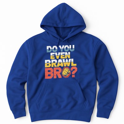 Do You Even Brawl Bro Gamer Hoodie
