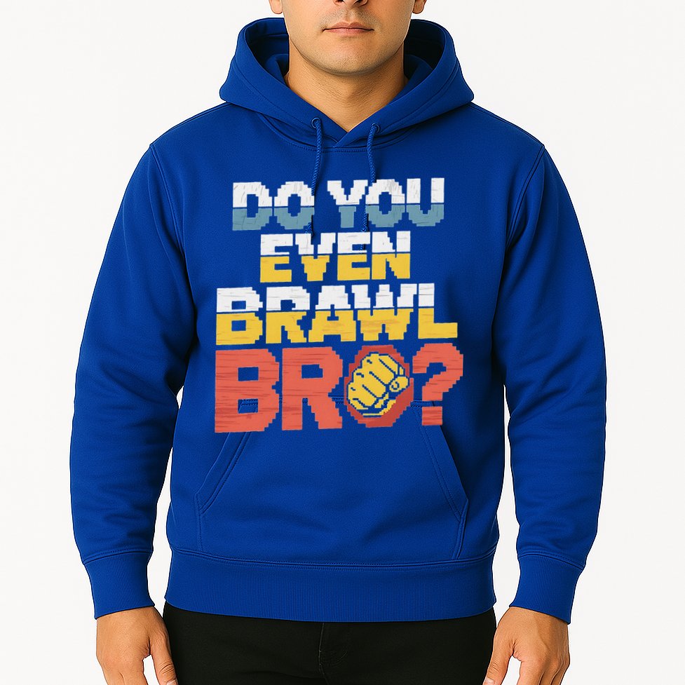 Do You Even Brawl Bro Gamer Hoodie