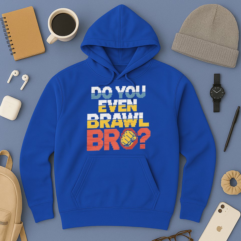 Do You Even Brawl Bro Gamer Hoodie