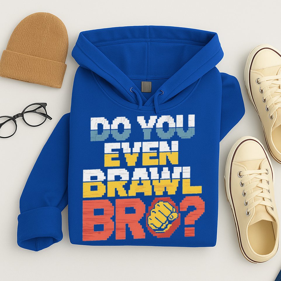 Do You Even Brawl Bro Gamer Hoodie
