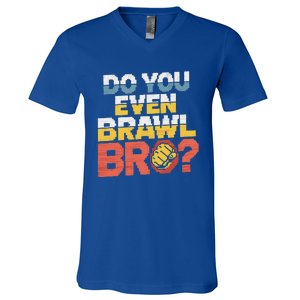 Do You Even Brawl Bro Gamer V-Neck T-Shirt