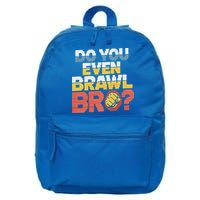 Do You Even Brawl Bro Gamer 16 in Basic Backpack