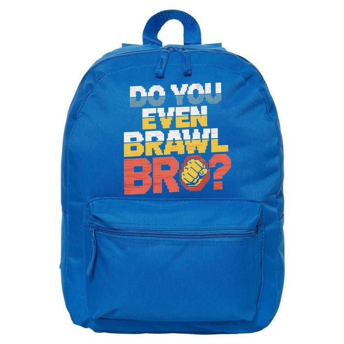 Do You Even Brawl Bro Gamer 16 in Basic Backpack