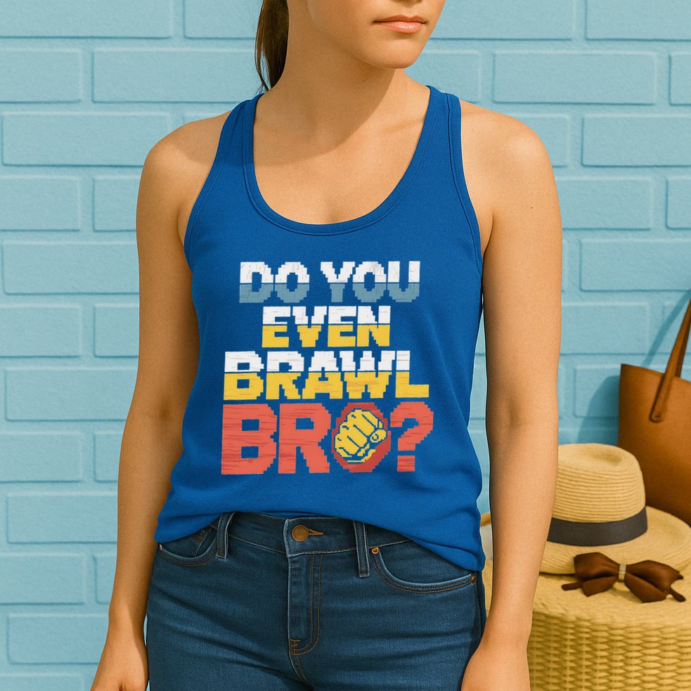 Do You Even Brawl Bro Gamer Womens Tank Top