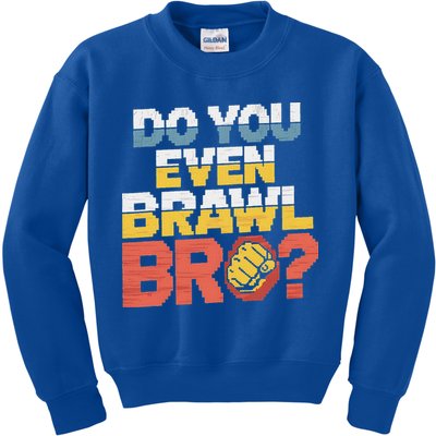 Do You Even Brawl Bro Gamer Kids Sweatshirt