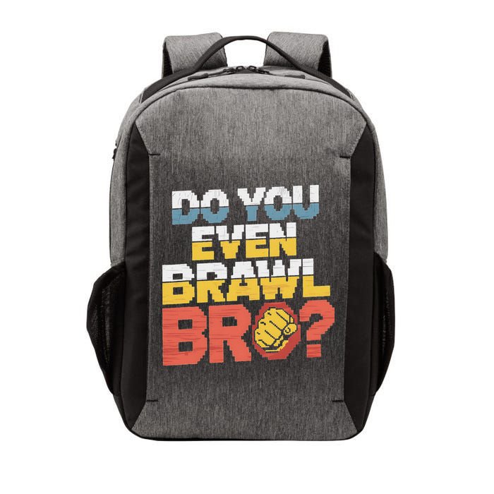 Do You Even Brawl Bro Gamer Vector Backpack