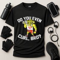 Do You Even Curl Bro? Funny Curling Gift Performance Shirt