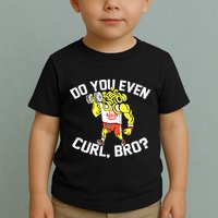 Do You Even Curl Bro? Funny Curling Gift Toddler T-Shirt