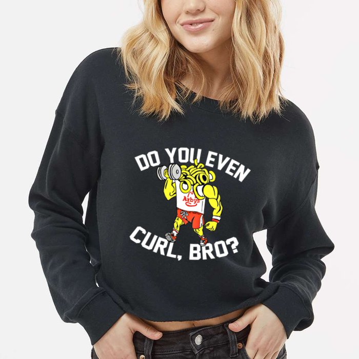 Do You Even Curl Bro? Funny Curling Gift Cropped Pullover Crew
