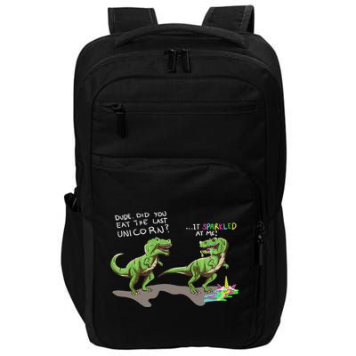 Did You Eat The Last Unicorn It Sparkled At Me! Dinosaur Impact Tech Backpack