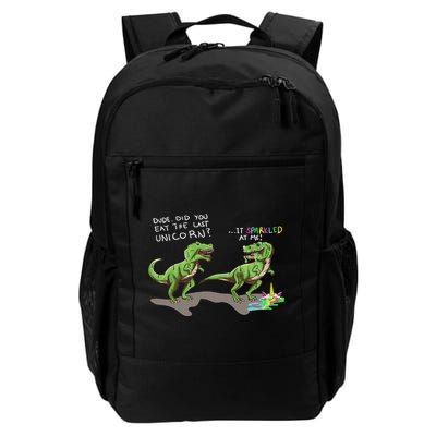 Did You Eat The Last Unicorn It Sparkled At Me! Dinosaur Backpack