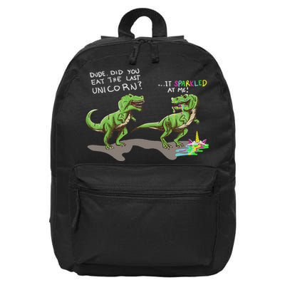 Did You Eat The Last Unicorn It Sparkled At Me! Dinosaur 16 in Basic Backpack