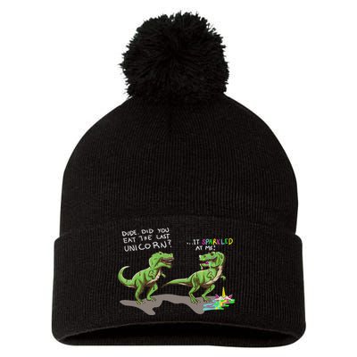 Did You Eat The Last Unicorn It Sparkled At Me! Dinosaur Pom Pom 12in Knit Beanie