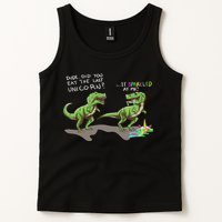 Did You Eat The Last Unicorn It Sparkled At Me! Dinosaur Tank Top