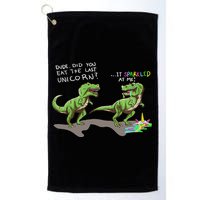 Did You Eat The Last Unicorn It Sparkled At Me! Dinosaur Golf Towel