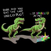 Did You Eat The Last Unicorn It Sparkled At Me! Dinosaur Cropped Pullover Crew