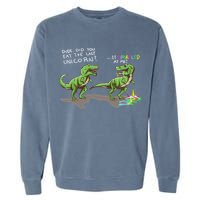 Did You Eat The Last Unicorn It Sparkled At Me! Dinosaur Garment-Dyed Sweatshirt