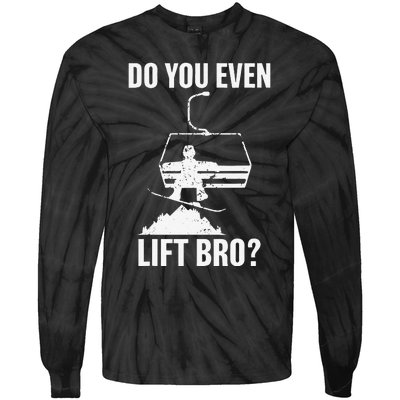 Do You Even Lift Bro Snowboard Snowboarding Funny Tie-Dye Long Sleeve Shirt