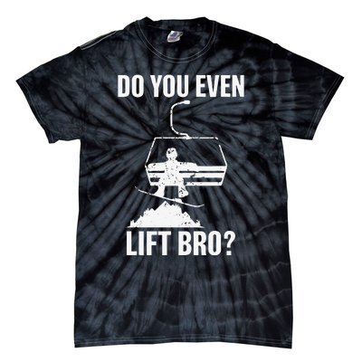 Do You Even Lift Bro Snowboard Snowboarding Funny Tie-Dye T-Shirt