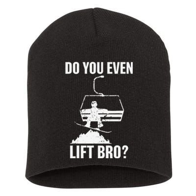 Do you even lift bro Snowboard Snowboarding Short Acrylic Beanie