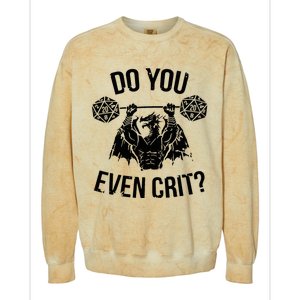 Do You Even Crit Funny Design Colorblast Crewneck Sweatshirt