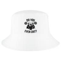 Do You Even Crit Funny Design Cool Comfort Performance Bucket Hat