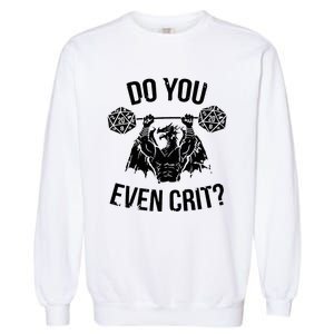 Do You Even Crit Funny Design Garment-Dyed Sweatshirt