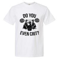 Do You Even Crit Funny Design Garment-Dyed Heavyweight T-Shirt