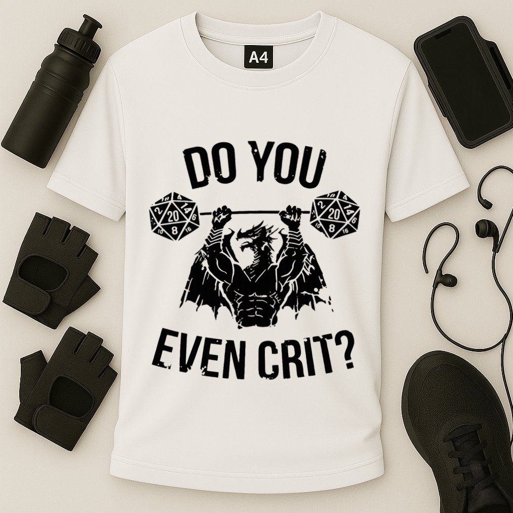 Do You Even Crit Funny Design Cooling Performance Crew T-Shirt