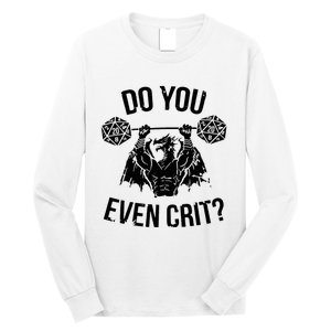 Do You Even Crit Funny Design Long Sleeve Shirt