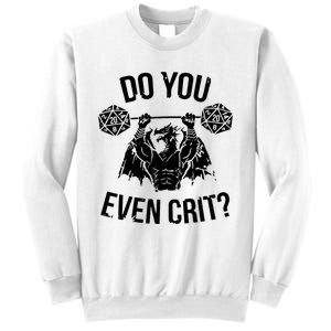 Do You Even Crit Funny Design Sweatshirt