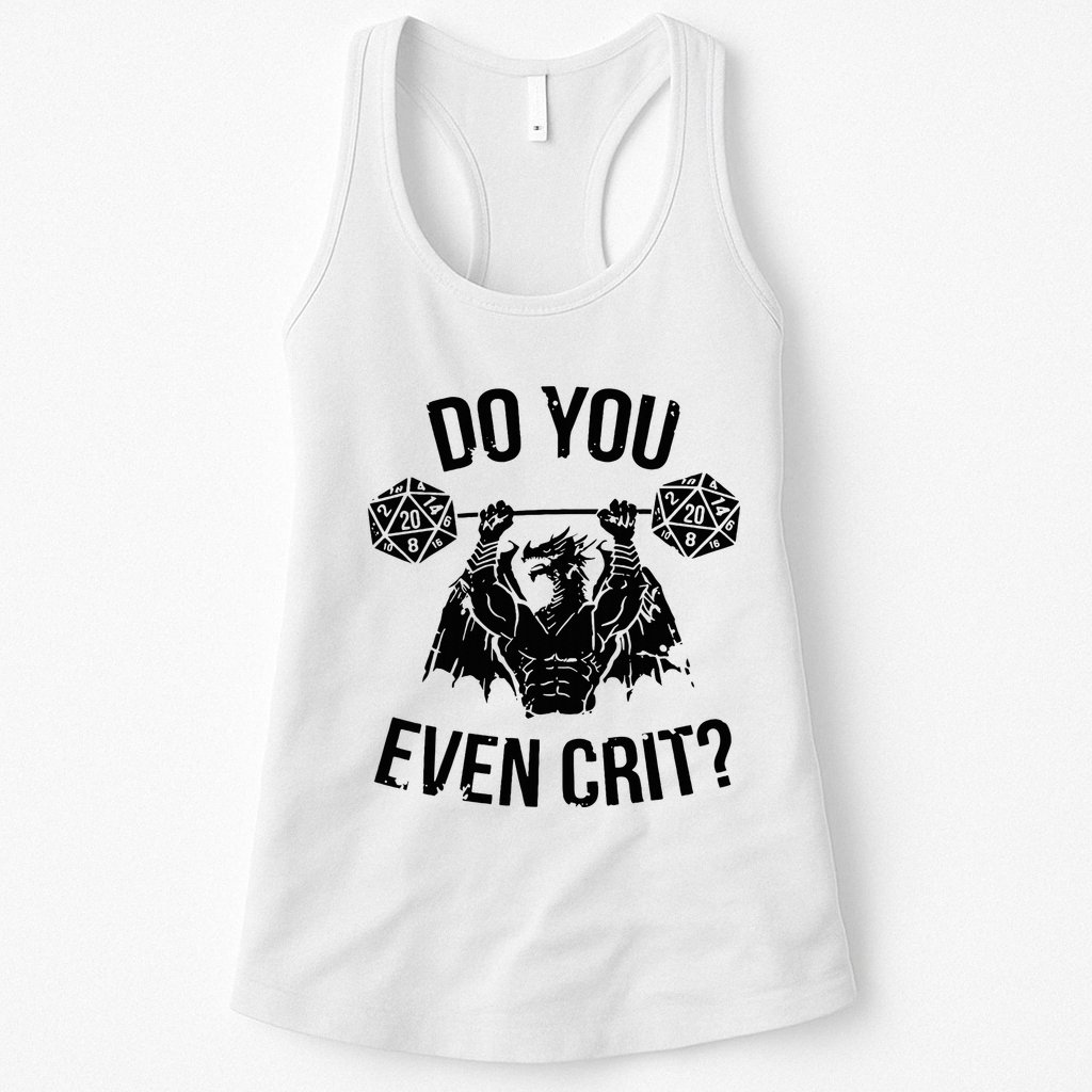 Do You Even Crit Funny Design Womens Tank Top