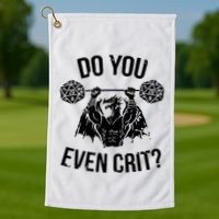 Do You Even Crit Funny Design Golf Towel