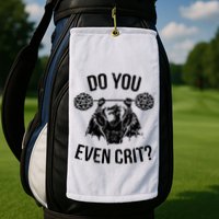 Do You Even Crit Funny Design Golf Towel