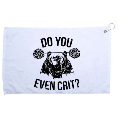 Do You Even Crit Funny Design Grommeted Golf Towel